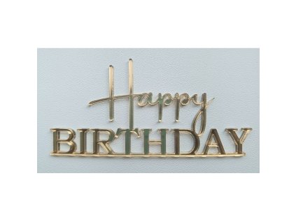 Dekorační nápis plexi zlatý Happy Birthday V.