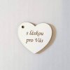 Cedulka srdce "s láskou pro Vás" bílá dřevěná