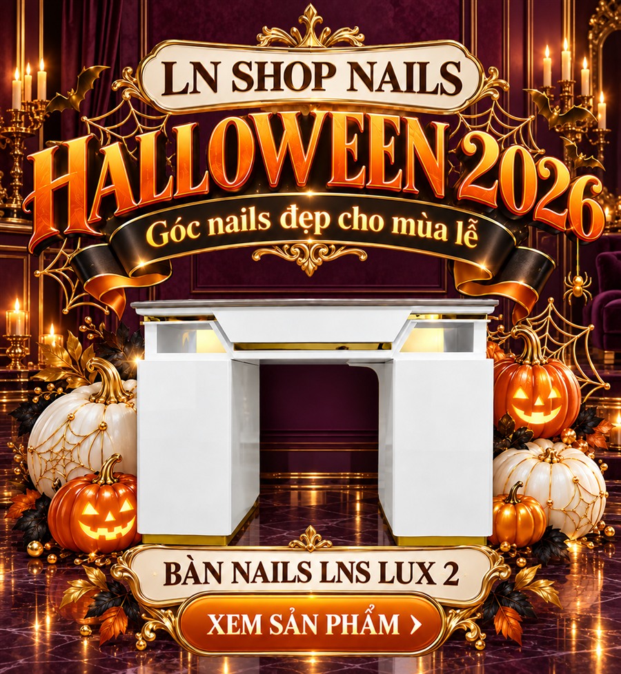 Halloween 2026 – Bàn nails LNS Lux 2