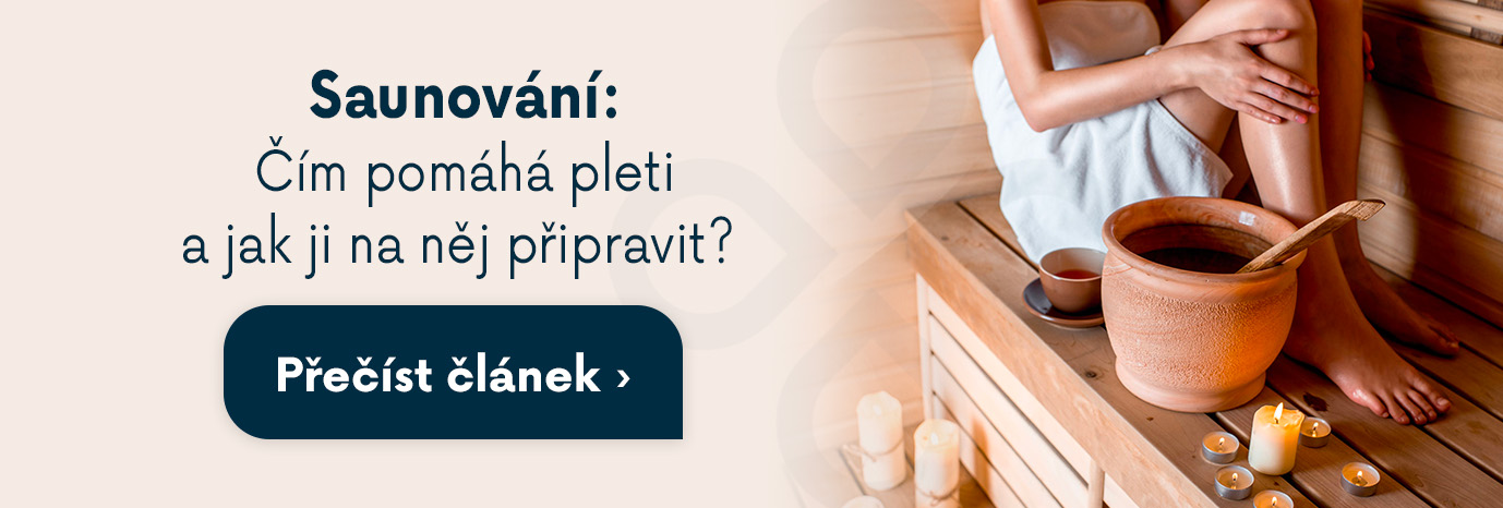 Saunování: Čím pomáhá pleti a jak ji na něj připravit?