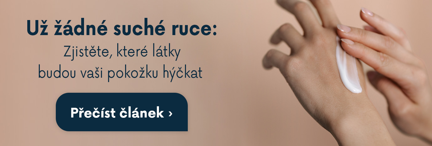 Už žádné suché ruce: Zjistěte, které látky budou vaši pokožku hýčkat