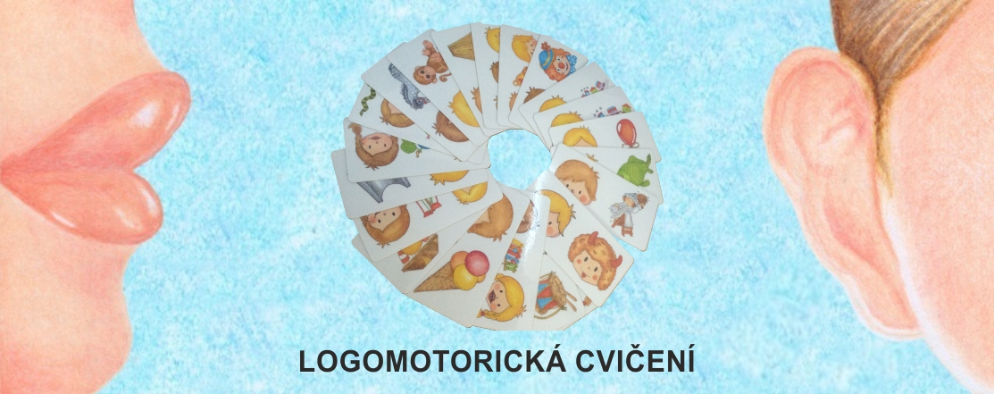 LOGOMOTORICKÁ CVIČENÍ