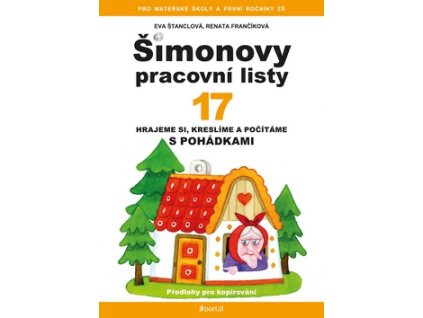 Šimonovy pracovní listy 17 - Hrajeme si, kreslíme a počítáme s pohádkami