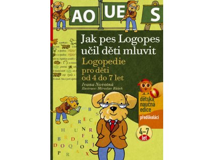 Jak pes Logopes učil děti mluvit