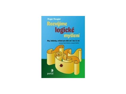 Rozvíjíme logické myšlení   Rougier, Roger