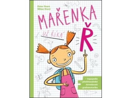 Mařenka už říká Ř!