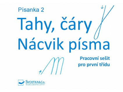 Písanka 2 - Tahy, čáry - Nácvik písma