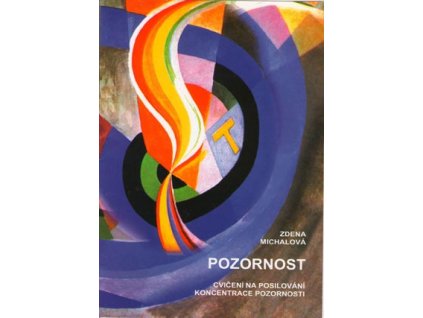 Pozornost - Cvičení na posilování koncentrace pozornosti