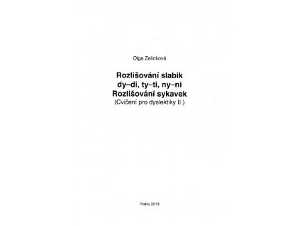 Cvičení pro dyslektiky II. - Rozlišování slabik dy - di, ty - ti, ny - ni, sykavek