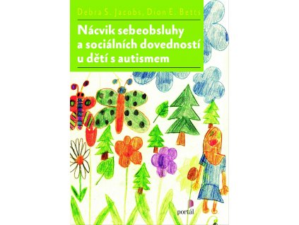 Nácvik sebeobsluhy a sociálních dovedností u dětí s autismem