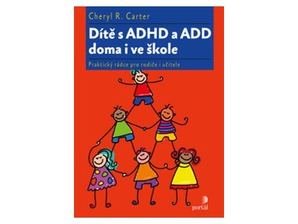 Dítě s ADHD a ADD doma i ve škole