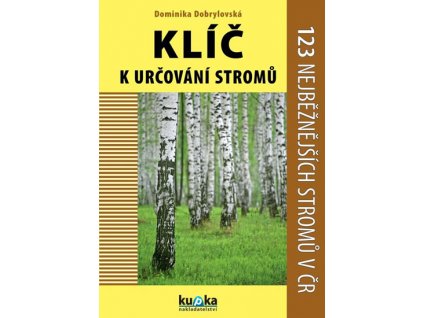 Klíč k určování stromů, Petr Kupka