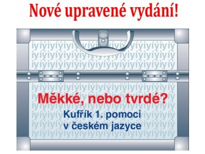 Měkké, nebo tvrdé? - Kufřík první pomoci v českém jazyce