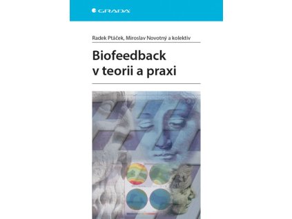 Biofeedback v teorii a praxi