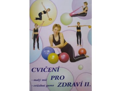 Cvičení pro zdraví II. - malý míč