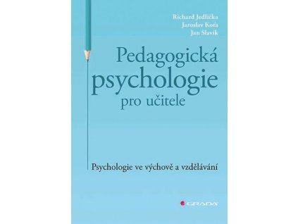 Pedagogicka psychologie pro ucitele