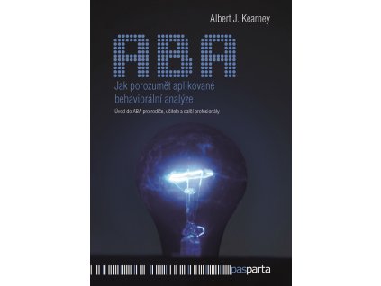 ABA jak porozumet aplikovane behavioralni analyze