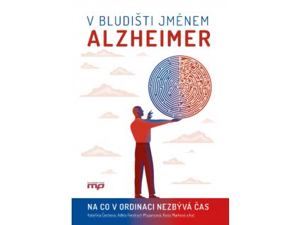 V bludisti jmenem Alzheimer
