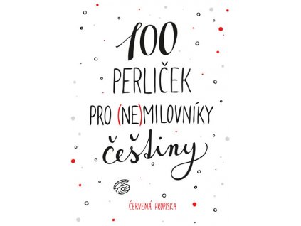 100 perlicek pro nemilovniky cestiny