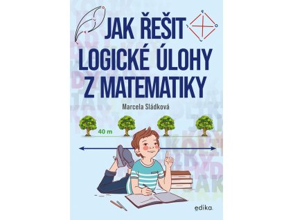 Jak resit logicke ulohy z matematiky