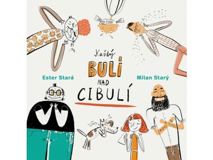 Kazdy buli nad cibuli