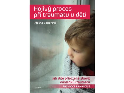 Hojivy proces pri traumatu deti