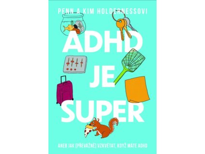 ADHD je super
