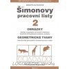 Šimonovy pracovní listy 2 - Obrázky, geometrické tvary