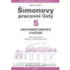 Šimonovy pracovní listy 5   Grafomotorická cvičení