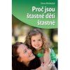 Proč jsou šťastné děti šťastné