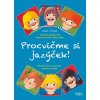 Procvičme si jazýček - Edukační listy k procvičení motoriky mluvidel