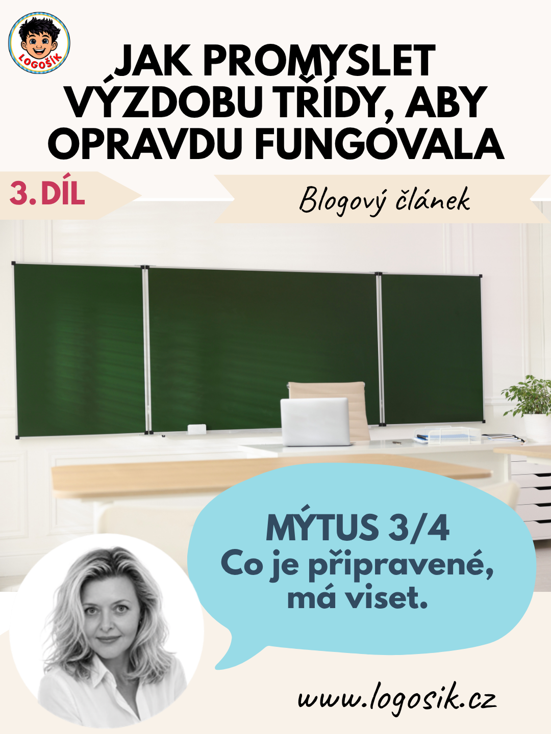 3. díl: Výuková výzdoba má svůj čas: kdy ji vystavit, přesunout nebo schovat