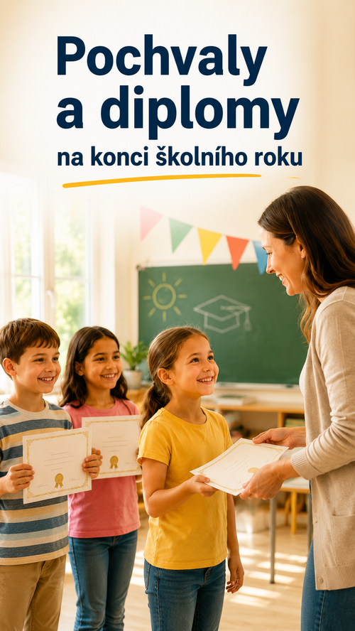Odměňování dětí na konci školního roku: proč má pochvala pro dítě větší význam než známka