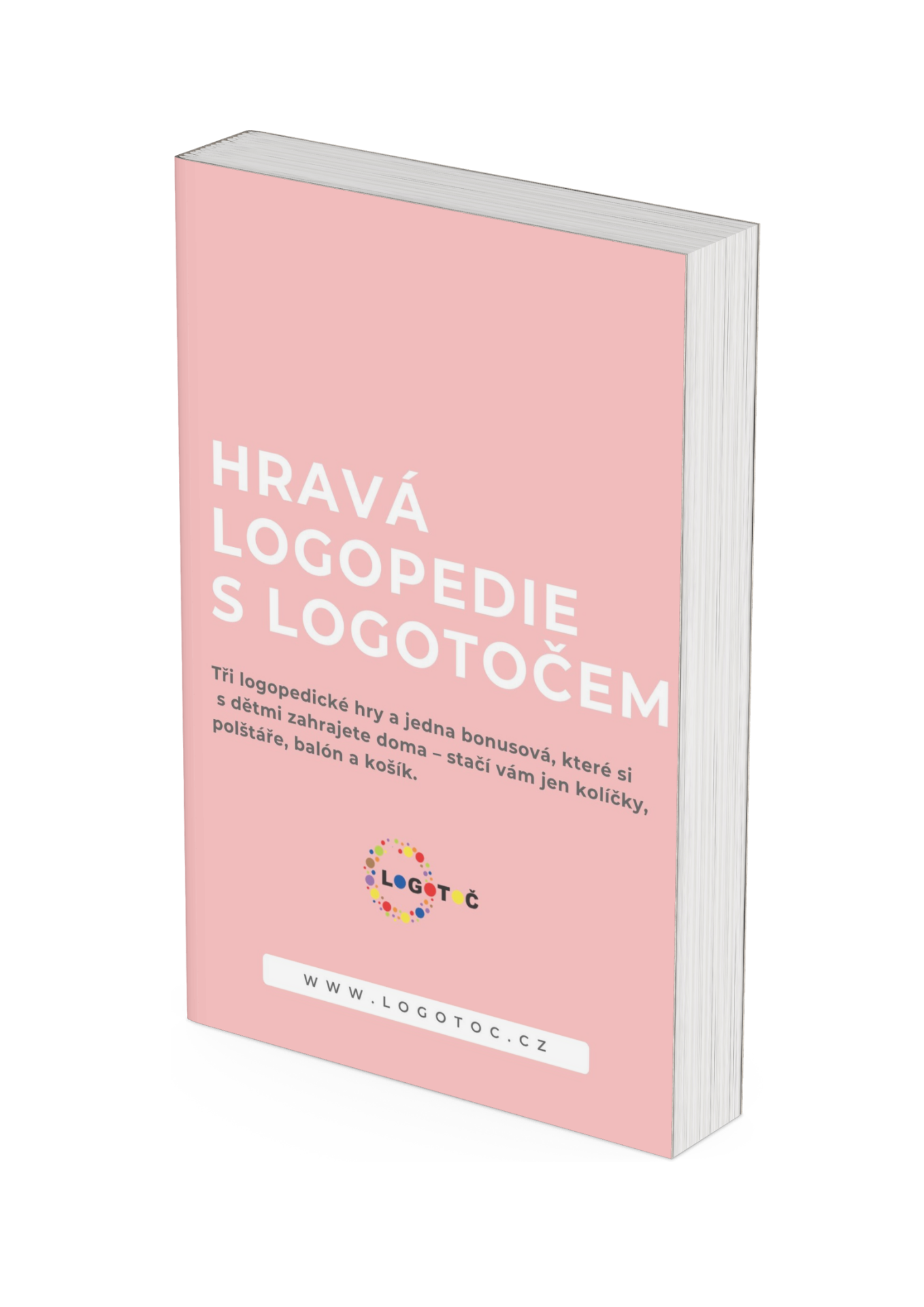 HRAVÁ LOGOPEDIE S LOGOTOČEM. MINI E-BOOK ZDARMA.
