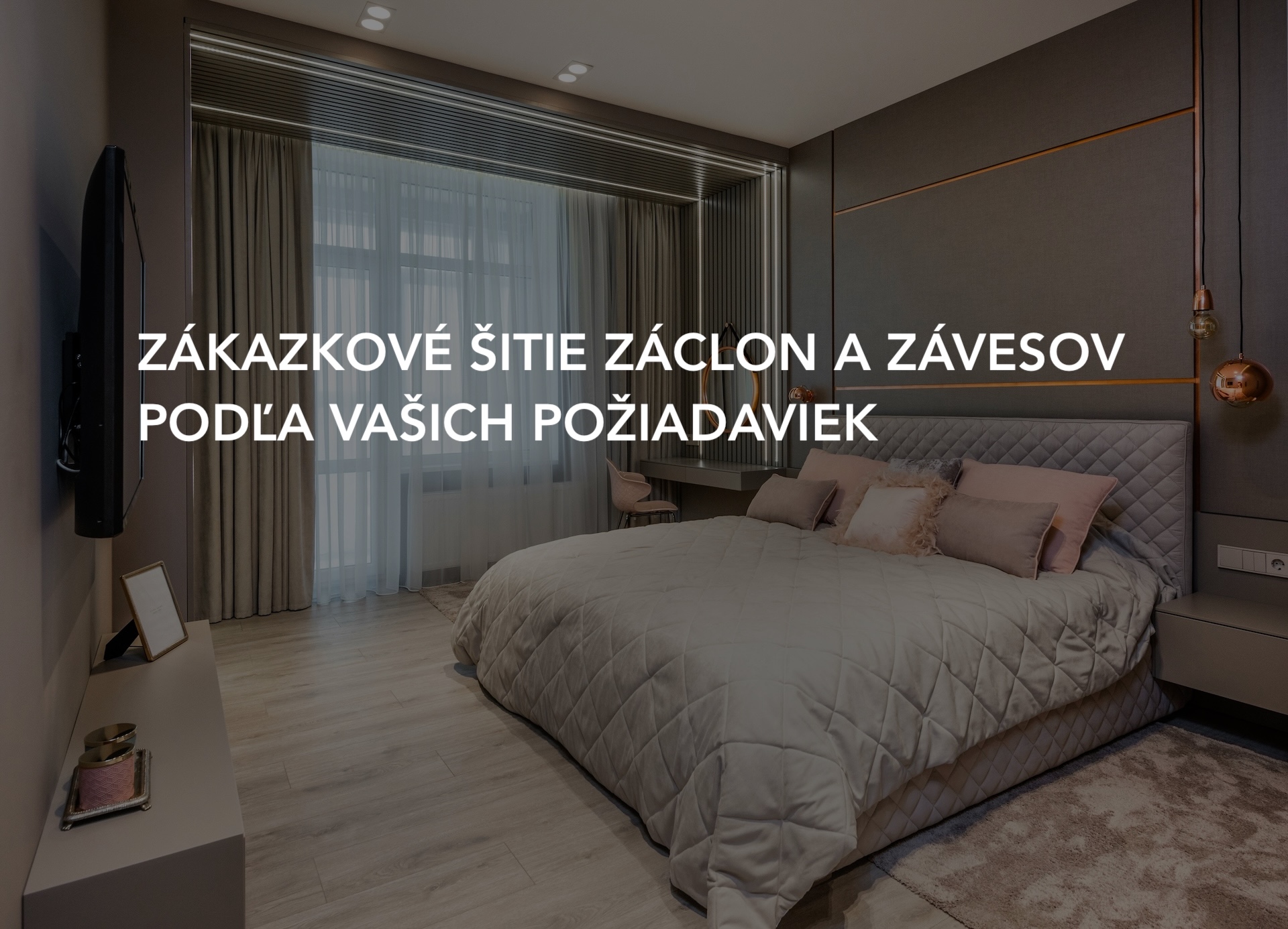 Zákazkové šitie záclon a závesov na mieru