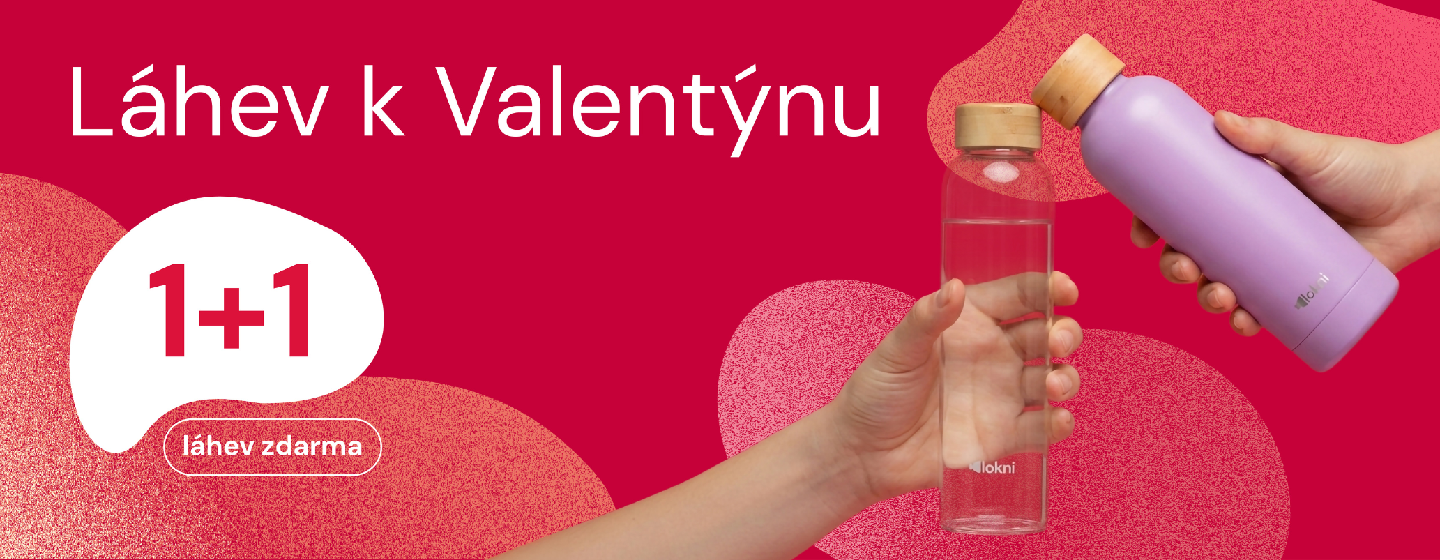 Valentýnská akce 1+1