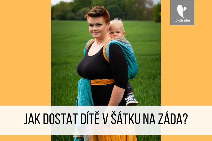 Jak dostat dítě v šátku na záda?