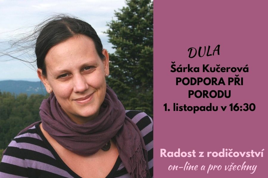 Podpora při porodu: záznam povídání s dulou Šárkou Kučerovou