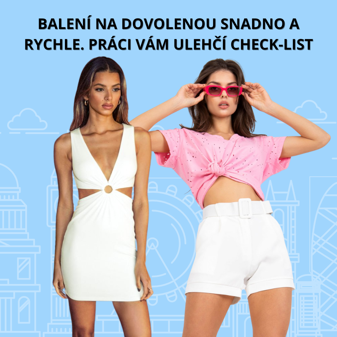 Balení na dovolenou snadno a rychle. Práci vám ulehčí check-list