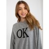 Šedá mikina s nápisem OK