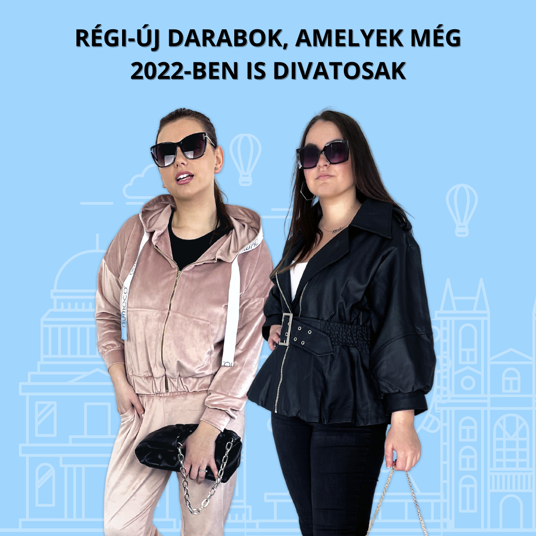 Régi-új darabok, amelyek még 2022-ben is divatosak