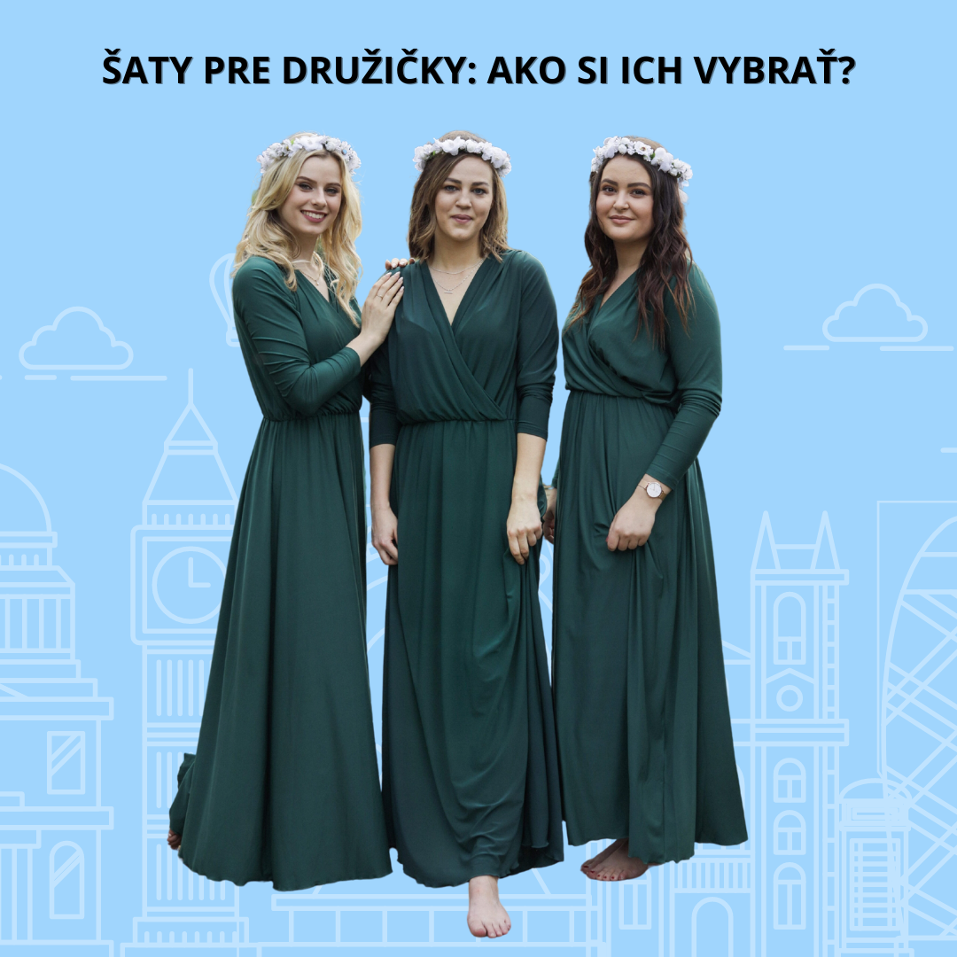 Šaty pre družičky: Ako si ich vybrať?