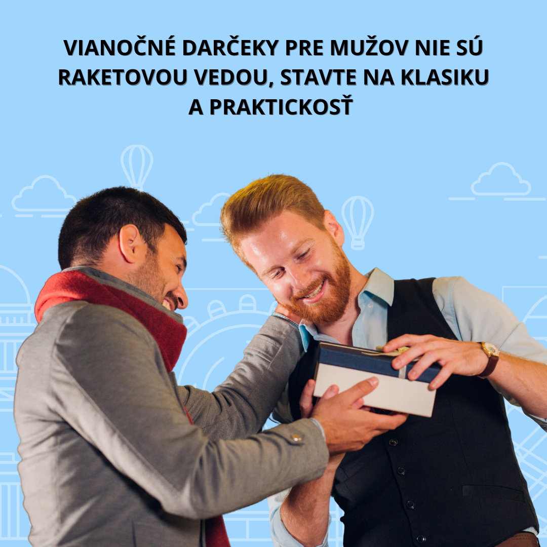 Vianočné darčeky pre mužov nie sú raketovou vedou, stavte na klasiku a praktickosť