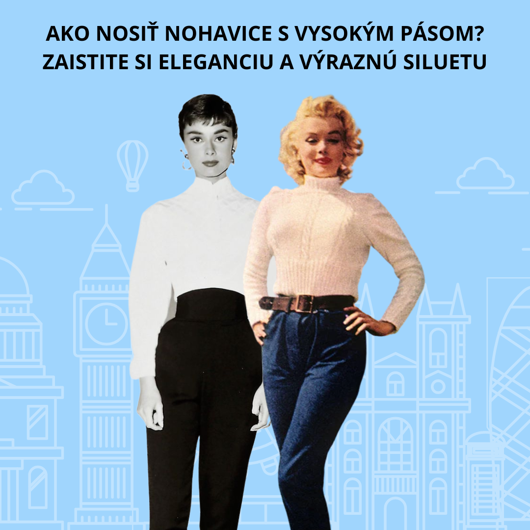 Ako nosiť nohavice s vysokým pásom? Zaistite si eleganciu a výraznú siluetu