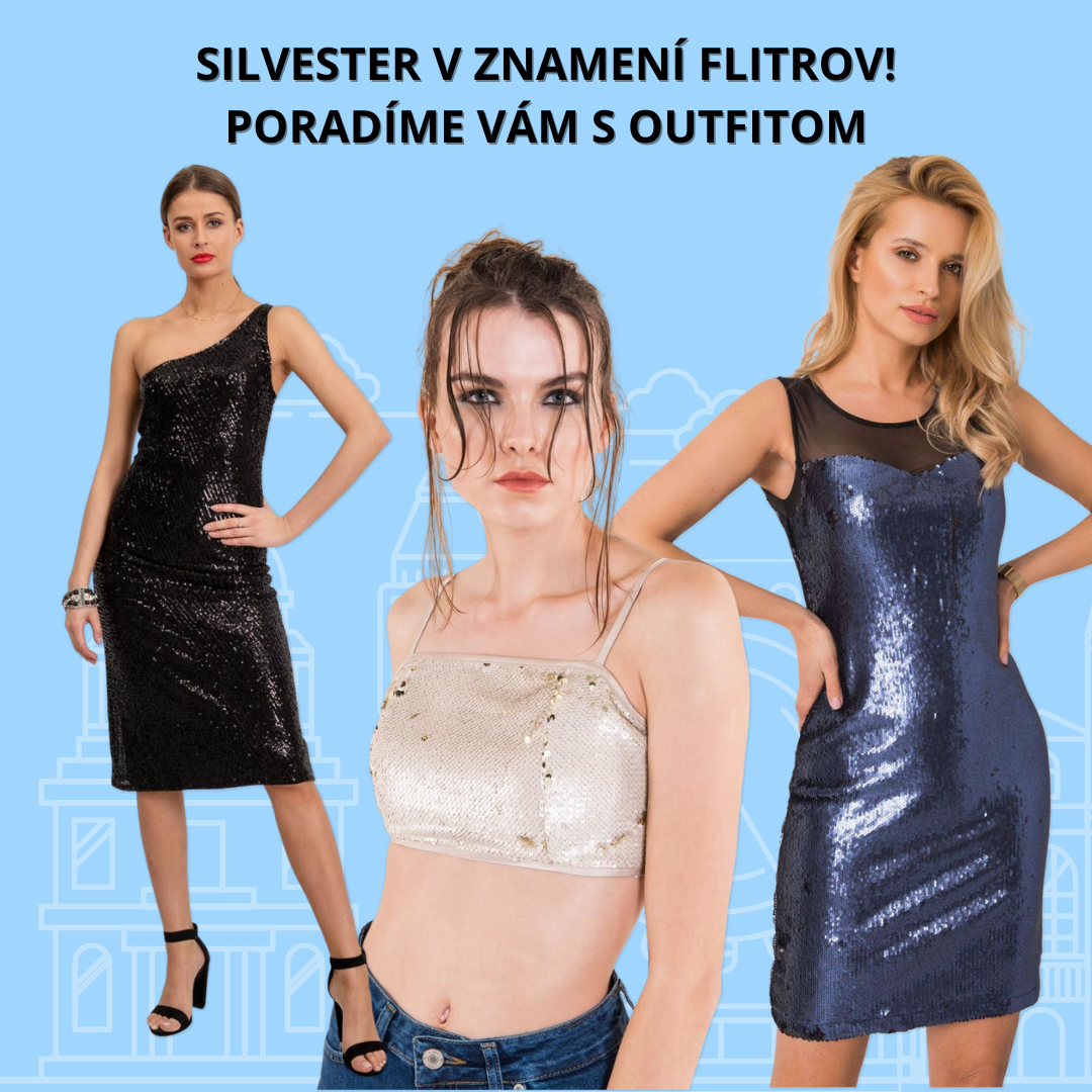 Silvester v znamení flitrov! Poradíme vám s outfitom