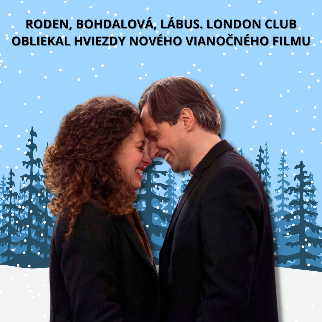 Roden, Bohdalová, Lábus. London club obliekal hviezdy nového vianočného filmu