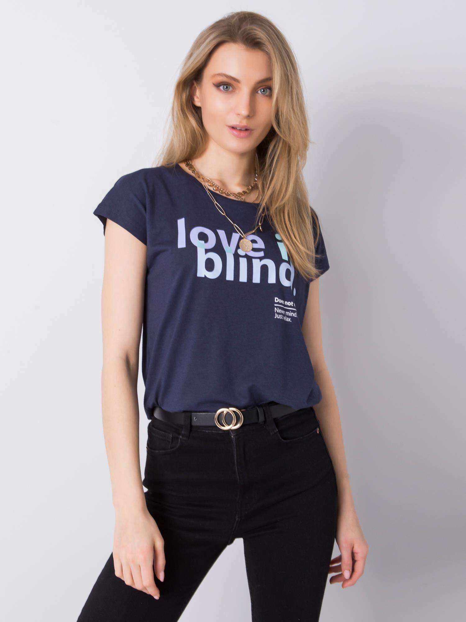 Tmavo modré dámske tričko s nápisom LOVE IS BLIND D1552Z02042A-blue Veľkosť: XS