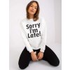 Smotanová mikina Francisco s nápisom "Sorry I´m late" (Veľkosť ONE SIZE)
