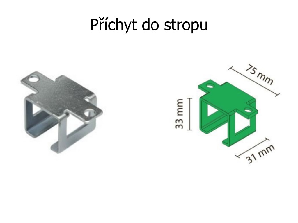 Levně LAGUNA Uchycení horní vodící lišty K-075 - různé typy Typ uchycení: Do stropu