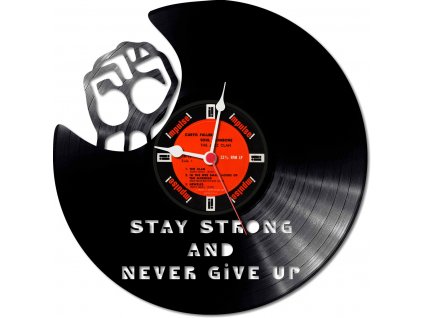 Hodiny Stay strong and Never give up